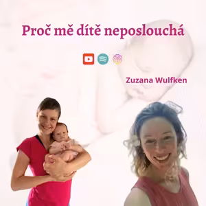 Proč mě dítě neposlouchá