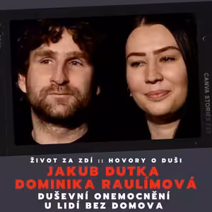 DUŠEVNÍ ONEMOCNĚNÍ U LIDÍ BEZ DOMOVA - JAKUB DUTKA A DOMINIKA RAULÍMOVÁ