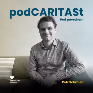 [Pod povrchem] Petr Schmied: O ekologické stopě pomoci a o tom, co vede ke změně