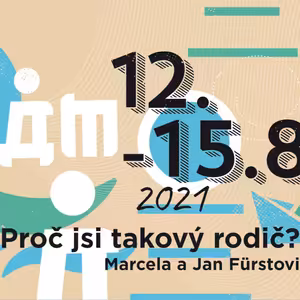 SAM Orlová 2021 - Proč jsi takový rodič?
