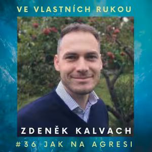 #36 Zdeněk Kalvach o vhodném přístupu k agresivitě, jak mluvit s dětmi o válce a o metodě Montessori