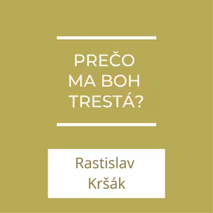 Prečo ma Boh trestá? | A teraz čo?