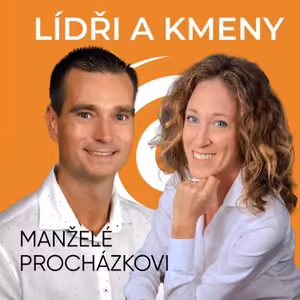 40: Jak sladit byznys, leadership a osobní život? | manželé Procházkovi, PF Komplet
