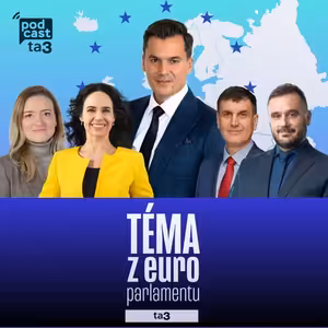 Téma z europarlamentu: Branislav Ondruš, Miriam Lexmann, Michal Wiezik, Judita Laššáková