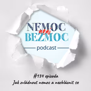 Jak zvládnout nemoc a nezbláznit se