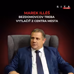Illéš: Bezdomovcov treba dostať z centra Nitry. Ako chce problém riešiť? | Štúdio SITA