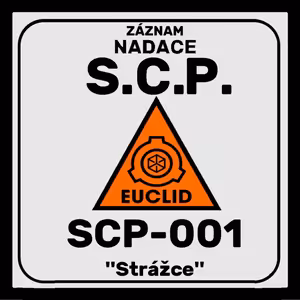 SCP-001: ''Strážce''