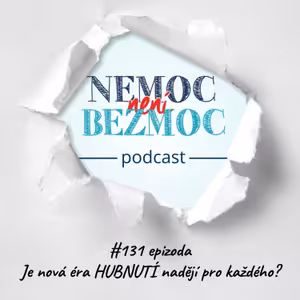 Je nová éra HUBNUTÍ nadějí pro každého?