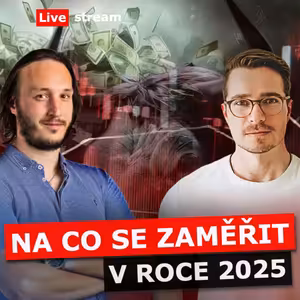 Investiční příležitosti v roce 2025 – naše portfolia, strategie a živá analýza - Live stream