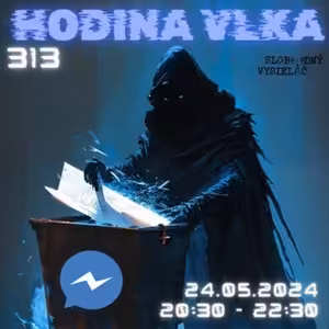 Hodina vlka 313 - 2024-05-24