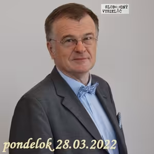 Na prahu zmien 169 - 2022-03-28 Ivan Noveský