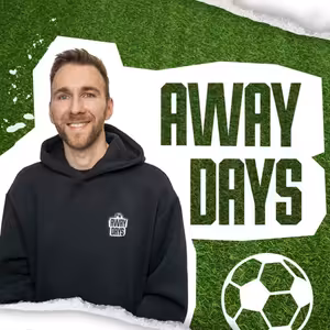 Away Days – fotbalový podcast trochu jinak