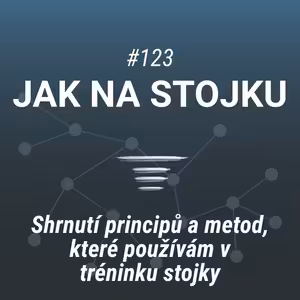 Jak na stojku | Principy a metody - #123