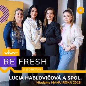 Refresh / Lucia Hablovičová - MAMA ROKA 2025