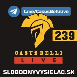 Casus belli 239 - 2025-07-30