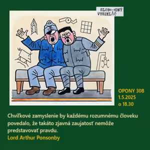 Opony 308 - 2025-05-01 „Základné princípy vojnovej propagandy“