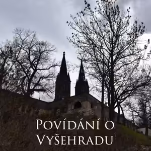 Povídání o Vyšehradu
