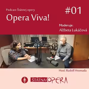 Opera Viva! #01: Štátna opera v časoch pandémie a po nej