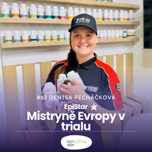 #62 EpiStar: DENISA PECHÁČKOVÁ / epigenetika, trial, cyklotrial