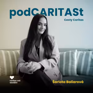 [Cesty Caritas] Šarlota Baliarová: O důvěře, romské identitě a praxi v IQ Roma Servis