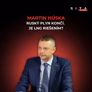 Koniec ruského plynu vytvára novú závislosť | Štúdio SITA s šéfom SPP Martinom Húskom