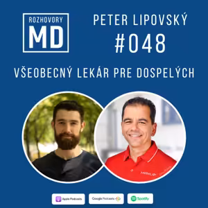 #048 Peter Lipovský - Všeobecný lekár pre dospelých