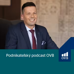 OVB Podnikateľský podcast - krajský riaditeľ Miroslav Medo