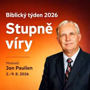 Stupně víry Biblický týden ČS 2026 (04)