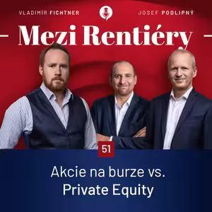 51: Tomáš Tyl: Rozdíly mezi Private Equity a Public Equity