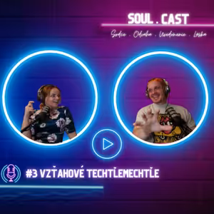 #3 Vzťahové TechtleMechtle