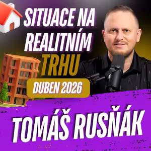 321: Situace na realitním trhu duben 2026