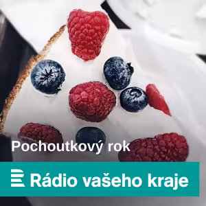 Poslechněte si: Pochoutkový rok 12. 4. 2026