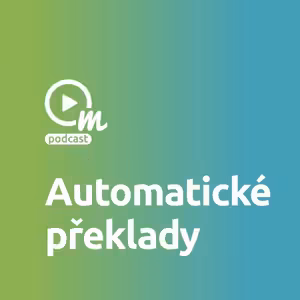 Znáte automatické jazykové překlady?
