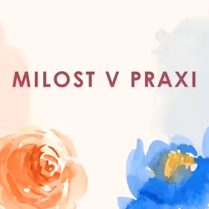 26|05|17|Bedřich Smola | Milost v praxi