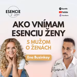 126# AKO VNÍMAM ESENCIU ŽENY / S MUŽOM O ŽENÁCH - moderuje Elena Buzinkay