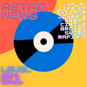 HALF-LIFE 3 BUDE? INDIANA JONES V PROSINCI! | RetroNews #01