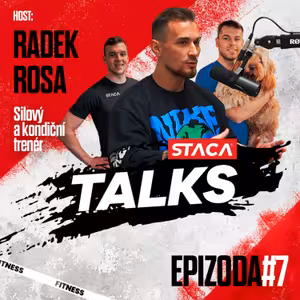 Epizoda #7 - Radek Rosa - S&C kouč: „Člověk zkrátka nemůže být expertem na všechno.“