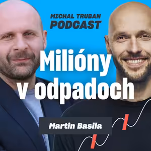 81. Ako vybudovať globálny produkt zo Slovenska? | Martin Basila – Michal Truban Podcast