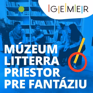 #2: Múzeum Litterra - Priestor pre fantáziu