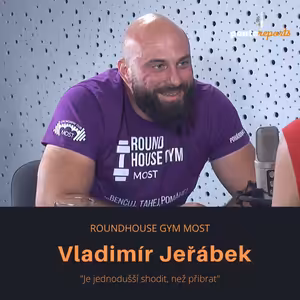 Vladimír Jeřábek – Roundhouse Gym Most: Je jednodušší shodit, než přibrat