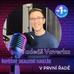 4# Tadeáš Vaverka - Jihočeský realitní expert. Co čeká nemovitostní trhy v tomto roce?