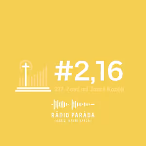 Podcast #2,16 - 217. časť (4.10.2026)