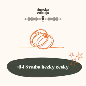 #04 Svatba hezky česky