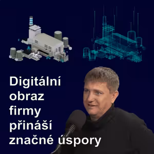 72. Desítky procent úspor může firmám přinést tzv. digitální dvojče