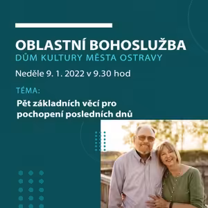 Pět základních věcí pro pochopení posledních dnů - Daniel Juster (9.1.2022)