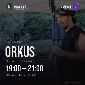 ORKUS | Live @ Mosa Café — Zamosti v Modrém 2026