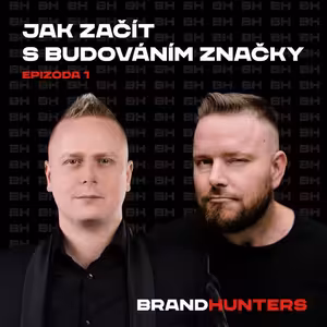 S1 Ep1: Jak začít s budováním značky?