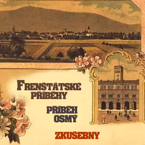 Frenštácké příběhy - příběh osmý - Zkušebny