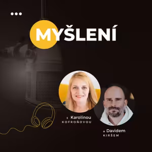 MYŠLENÍ | Jak se osvobodit od omezených představ #38