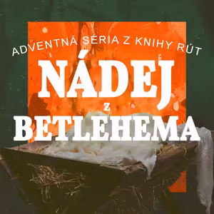 Advent Kráľa (Nádej z Betlehema)